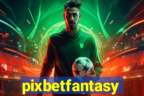 pixbetfantasy