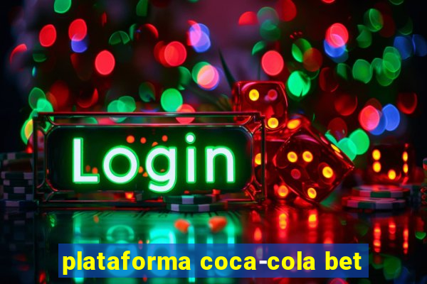 plataforma coca-cola bet