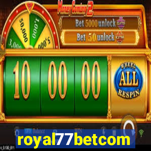 royal77betcom