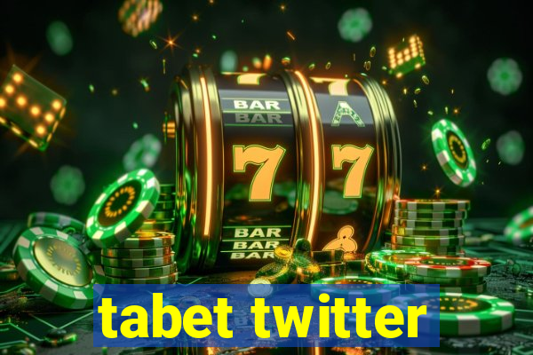 tabet twitter