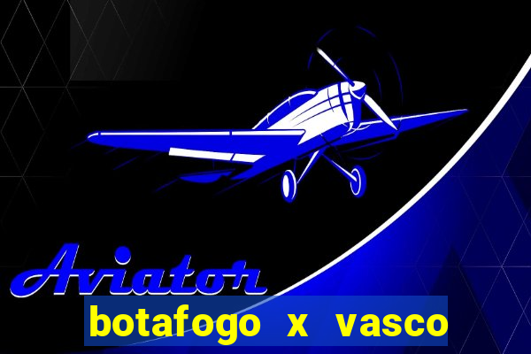 botafogo x vasco ao vivo futemax