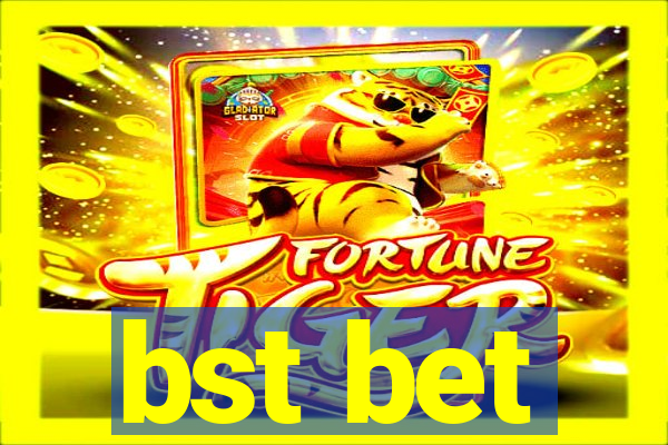 bst bet