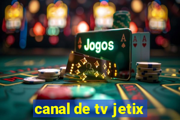 canal de tv jetix
