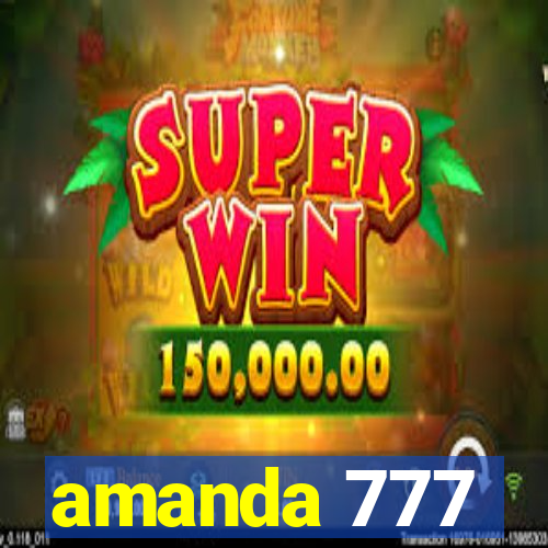 amanda 777