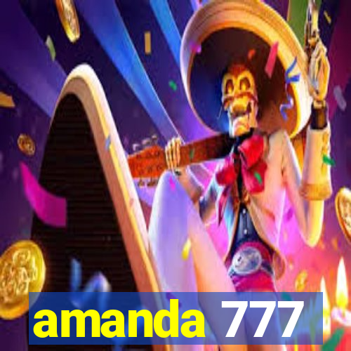 amanda 777