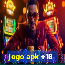 jogo apk +18