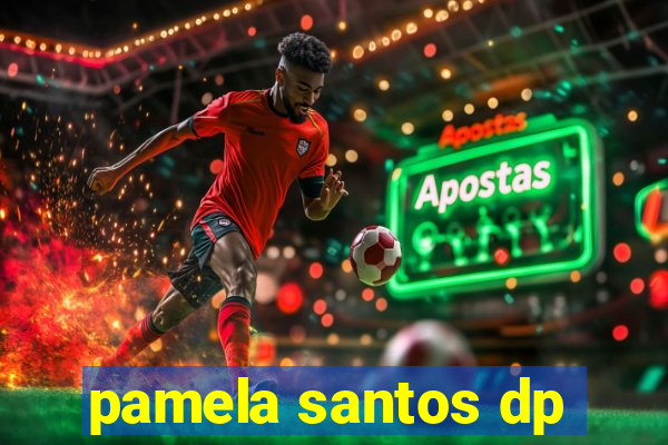 pamela santos dp