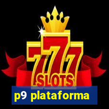 p9 plataforma
