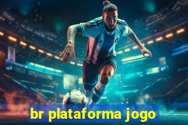 br plataforma jogo