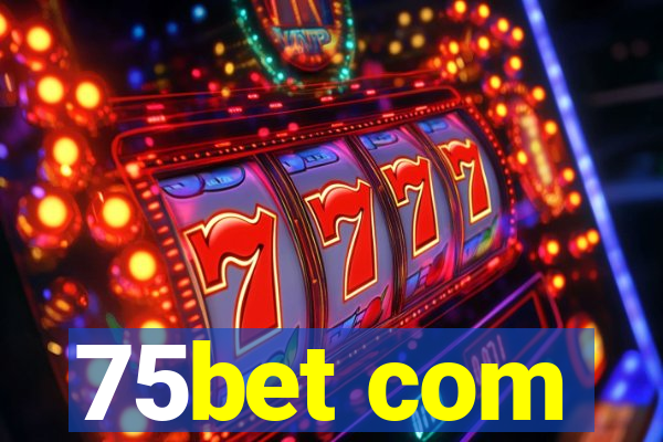 75bet com
