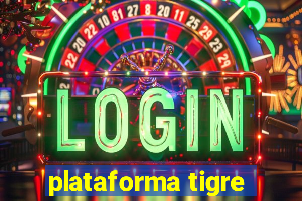 plataforma tigre