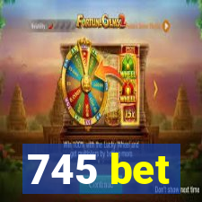 745 bet