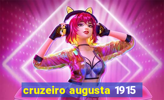 cruzeiro augusta 1915