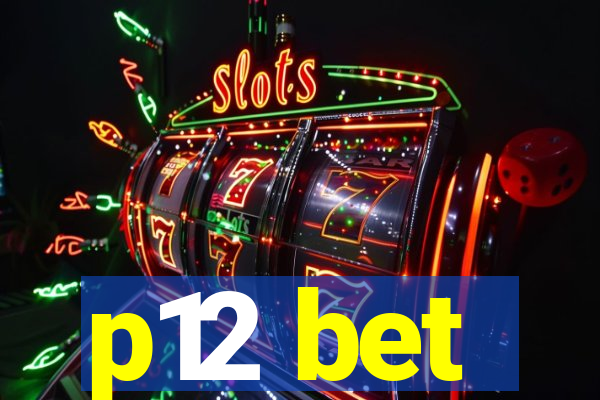 p12 bet