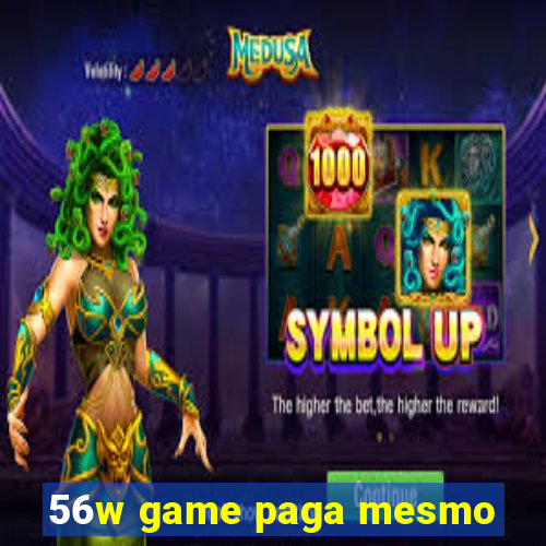56w game paga mesmo