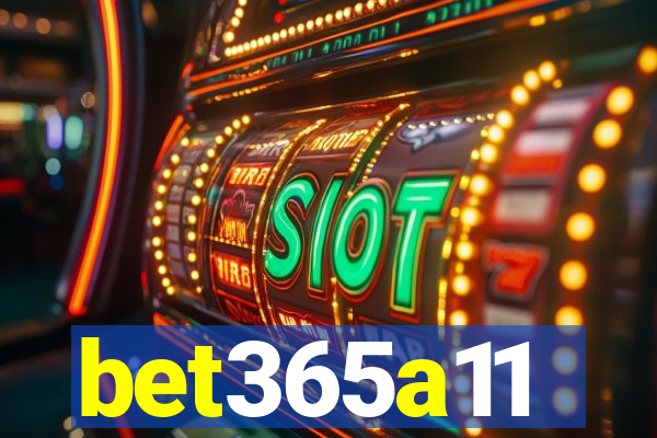 bet365a11