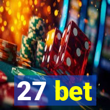27 bet