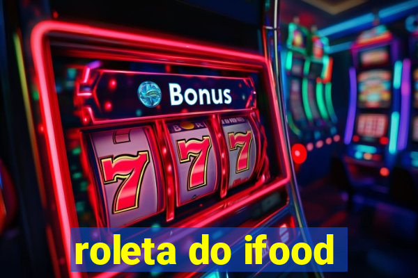 roleta do ifood