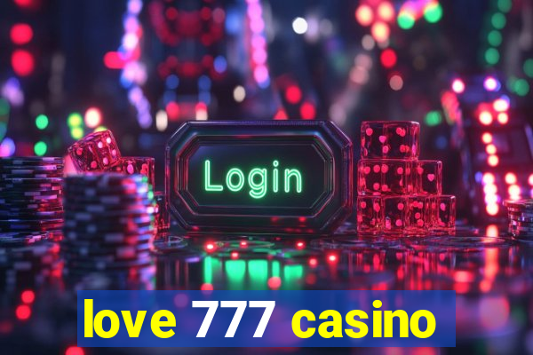 love 777 casino