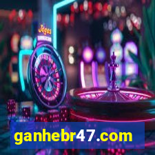 ganhebr47.com