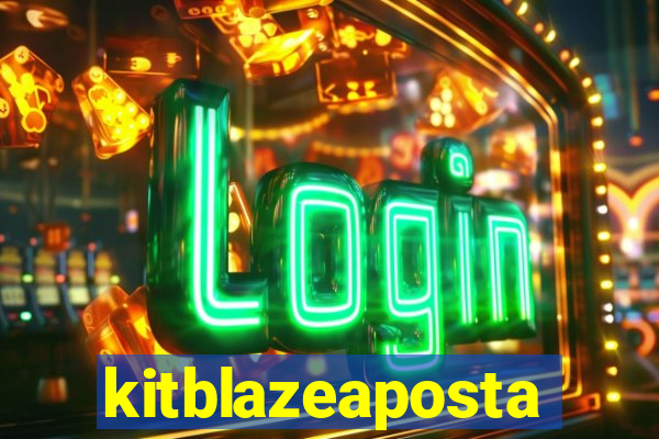 kitblazeaposta