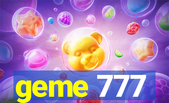 geme 777
