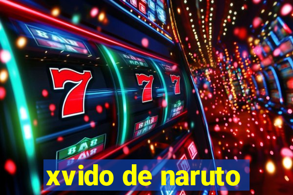 xvido de naruto
