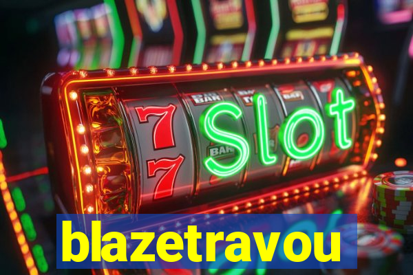 blazetravou