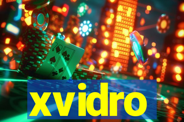 xvidro