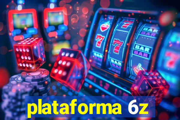 plataforma 6z