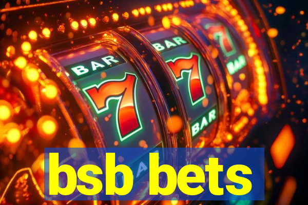 bsb bets