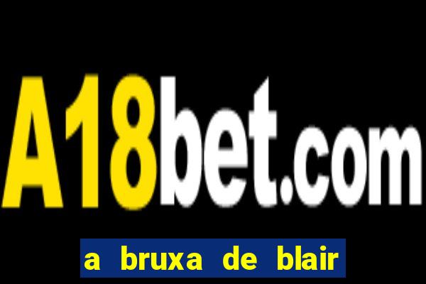 a bruxa de blair 1999 filme completo dublado