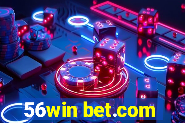 56win bet.com