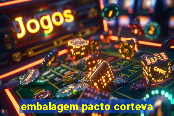 embalagem pacto corteva