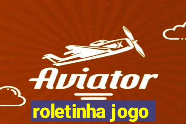 roletinha jogo