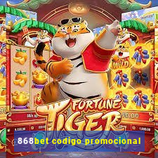 868bet codigo promocional