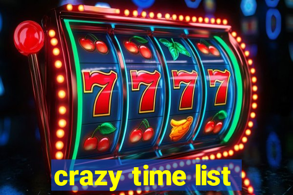crazy time list