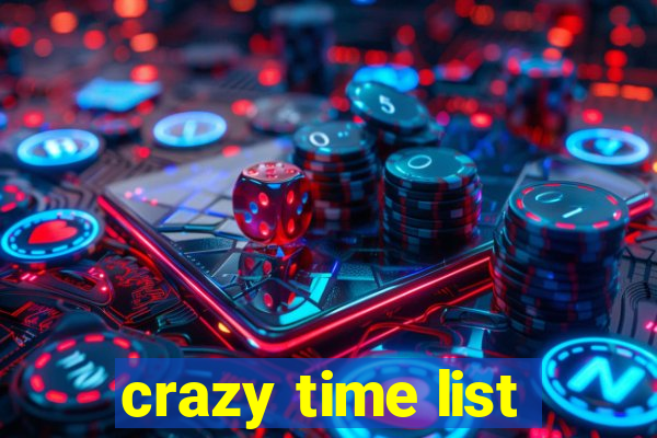 crazy time list