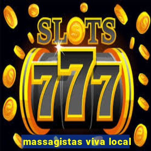 massagistas viva local