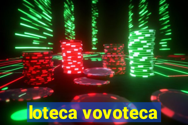 loteca vovoteca