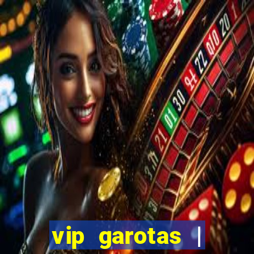 vip garotas | acompanhantes santa maria