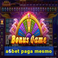 a6bet paga mesmo