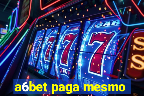 a6bet paga mesmo