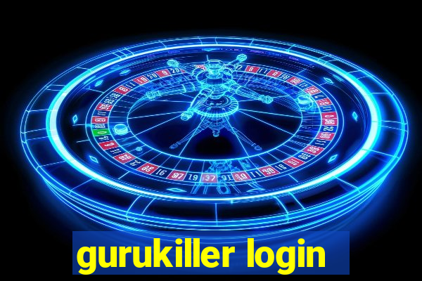 gurukiller login