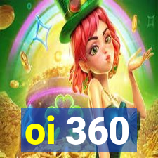 oi 360