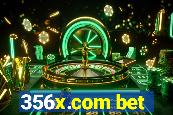 356x.com bet