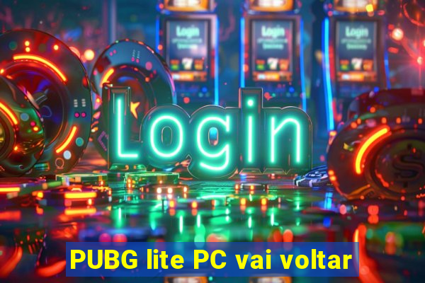 PUBG lite PC vai voltar