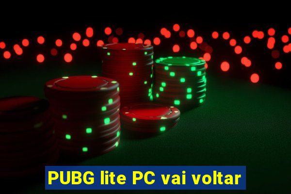 PUBG lite PC vai voltar