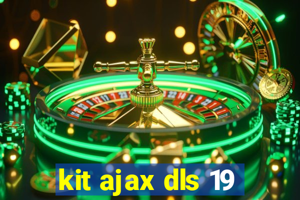 kit ajax dls 19
