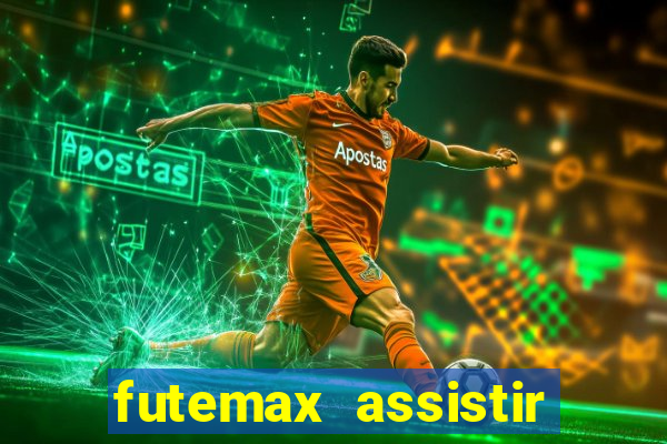 futemax assistir real madrid